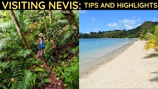 Visiting Nevis Tips amp Highlights [upl. by Worra658]