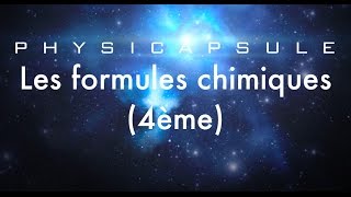 Les formules chimiques physiquechimie  4ème [upl. by Revart]