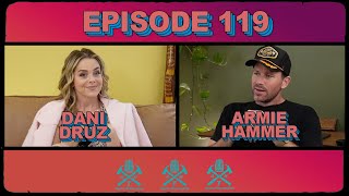 Armie HammerTime Podcast  Episode 119  Dani Druz [upl. by Haliak]