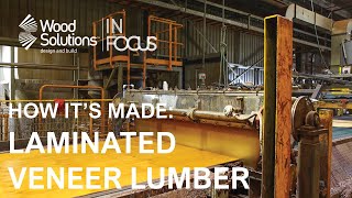 How Its Made Laminated Veneer Lumber LVL [upl. by Alliw707]