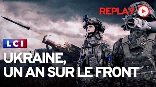 Ukraine un an sur le front  REPLAY en intégral [upl. by Gnoy86]