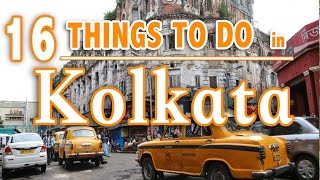 16 BEST THINGS TO DO IN KOLKATA Calcutta INDIA  KOLKATA TRAVEL GUIDE [upl. by Tove]