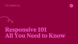 Elementor Responsive 101 All You Need to Know [upl. by Sandell154]