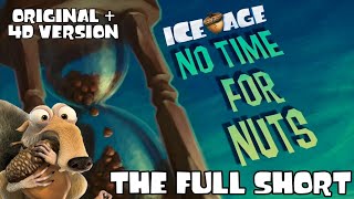 Ice Age No Time For Nuts  Full Version Original  4D [upl. by Auguste864]