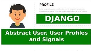 Abstract User User Profile and Signals in Django how to add extra fields to the user model [upl. by Malinda]