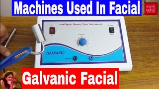 Galvanic Facial treatmentMachines Used In FacialHow to use galvanic machine in facial [upl. by Lahcear214]