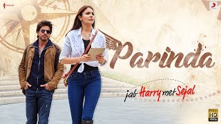 PARINDA – Anushka Sharma  Shah Rukh Khan  Pritam  Pardeep Sran  Latest Hit Song 2017 [upl. by Bussy]