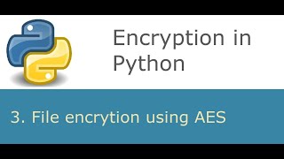 Encryptdecrypt any file you want in Python using AES [upl. by Horwitz]