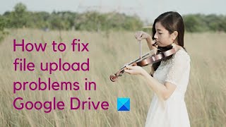 How to fix file upload problems in Google Drive [upl. by Nevad]