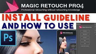 Magic Retouching Pro 42 Installation Guideline and How to Use this Best Plugins Extension [upl. by Vasquez]