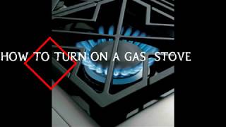 HOWTO TURN ON A GAS STOVE [upl. by Vasileior575]