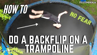 HOW TO do a BACKFLIP on a TRAMPOLINE  FullTimeNinja [upl. by Brazee]