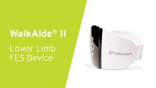 The WalkAide® II FES Device [upl. by Turro274]