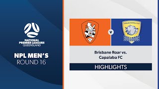 NPL Mens R16  Brisbane Roar vs Capalaba FC Highlights [upl. by Aerised609]