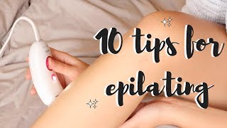 10 tips for Epilating  My Hair Removal Routine [upl. by Atnohsal807]