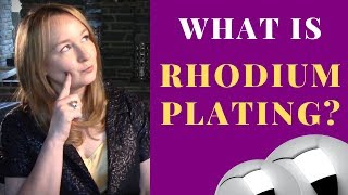 What is Rhodium Plating  Rhodium Plated Jewelry [upl. by Tronna]