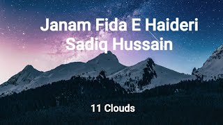 Janam Fida E Haideri  Sadiq Hussain Lyrics [upl. by Aramo]