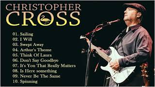 The best of CHRISTOPHERCROSS  The Best Songs Of CHRISTOPHERCROSS [upl. by Anneehs726]