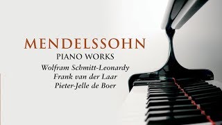 Mendelssohn Piano Works [upl. by Annah]