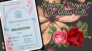 biology project cbse  Biology Project Work Class 12  Pollination  Shruti Gupta [upl. by Lynnet]