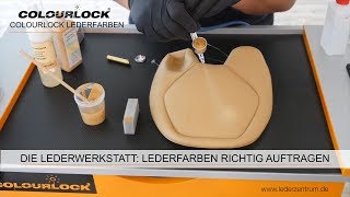 LEDERWERKSTATT LEDERFARBEN RICHTIG AUFTRAGEN Anleitung  COLOURLOCK [upl. by Hgielrak385]