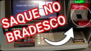 Saque no caixa eletrônico do Bradesco passo a passo [upl. by Airotkiv]