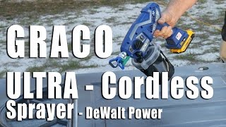 Graco Ultra Cordless Handheld Sprayer Review  DeWalt Power [upl. by Roid]