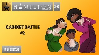 30 Hamilton  Cabinet Battle 2 VIDEO LYRICS [upl. by Noel]