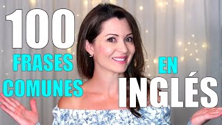 100 FRASES SIMPLES Y COMUNES EN INGLÉS  Elisa Valkyria [upl. by Enylecoj199]