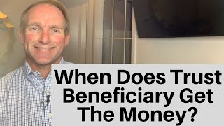 When Should Trust Distribute To Beneficiary [upl. by Gnouhp209]