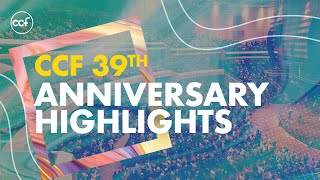 CCF 39th Anniversary Highlights [upl. by Hedgcock]