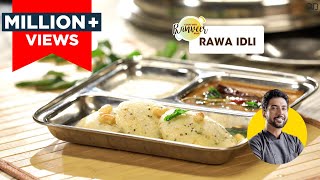 Rawa  Sooji Idli  रवा इडली  Instant Idli recipe  Breakfast recipe  Chef Ranveer Brar [upl. by Siletotsira]