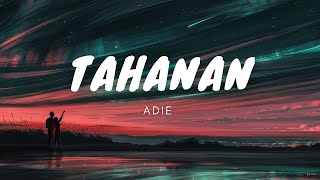 Adie  Tahanan Lyrics [upl. by Haleak]