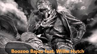 Boozoo Bajou feat Willie Hutch  Second To None [upl. by Assilana]