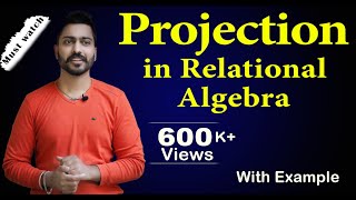 Lec45 Projection in Relational Algebra  Database Management System [upl. by Marquita]