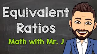 Equivalent Ratios  How to Find Equivalent Ratios [upl. by Lupita]