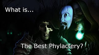 What is the Best Phylactery [upl. by Pepillo65]