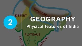 Physical Features of India  Chapter 2 Geography NCERT Class 9 [upl. by Vance770]