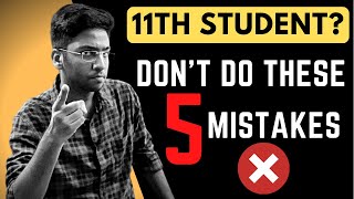 Don’t Do These Mistakes In Class 11  A Must Watch for Student [upl. by Virg489]