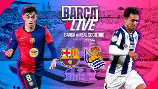 🔴 BARÇA LIVE  FC BARCELONA vs REAL SOCIEDAD  LA LIGA 2425 ⚽ [upl. by Zoldi533]