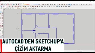 AUTOCAD DWG DOSYANIZI SKETCHUPA AKTARIP ÜÇBOYUTLU 3D ÇİZİM NASIL YAPILIR [upl. by Anigue]