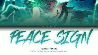 My Hero Academia OP 2 Peace Sigm  KENSHI YONEZU Kanji Romaji English Lyrics [upl. by Seidnac]