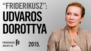 FRIDERIKUSZ INTERJÚ UDVAROS DOROTTYA SZÍNMŰVÉSSZEL  Friderikusz Archív 48 [upl. by Mackintosh]