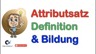 Der Attributsatz Definition Bildung und Beispiele [upl. by Mond874]