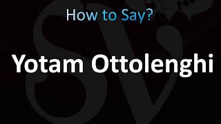 How to Pronounce Yotam Ottolenghi CORRECTLY [upl. by Mcwherter]