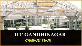 IIT GANDHINAGAR  IIT Gandhinagar Campus Tour  IITGN [upl. by Nelag]