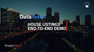 DataRobot Enterprise AI House Listings EndtoEnd Demo [upl. by Cody]