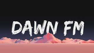 The Weeknd  Dawn FM Lyrics  You are now listening to 1035 Dawn FM [upl. by Einnek]