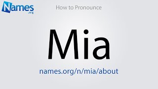 How to Pronounce Mia [upl. by Lidah]