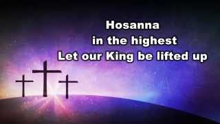 Hosanna Be Lifted Higher Life Church Lyric [upl. by Conlon952]